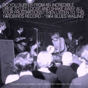 Yardbirds - 1964 Blues Wailing ryhmässä CD @ Bengans Skivbutik AB (4226820)