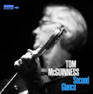 Mcguiness Tom - Second Glance ryhmässä CD @ Bengans Skivbutik AB (4226822)
