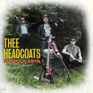 Thee Headcoats - Irregulars (The Great Hiatus) ryhmässä CD @ Bengans Skivbutik AB (4227265)