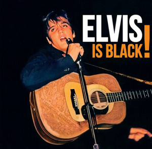 Presley Elvis - Is Black! ryhmässä CD @ Bengans Skivbutik AB (4227999)