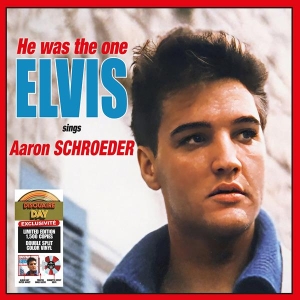Elvis Presley - He Was The One (Elvis Sings Aaron Schroeder) ryhmässä ME SUOSITTELEMME / Record Store Day / RSD2023 @ Bengans Skivbutik AB (4228000)