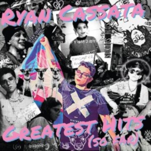 Cassata Ryan - Greatest Hits (So Far) (Translucent ryhmässä ME SUOSITTELEMME / Record Store Day / RSD2023 @ Bengans Skivbutik AB (4229661)