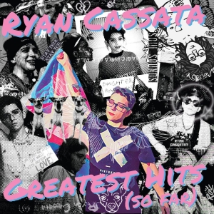 Cassata Ryan - Greatest Hits (So Far) (Translucent ryhmässä -Start CatS @ Bengans Skivbutik AB (4229661)