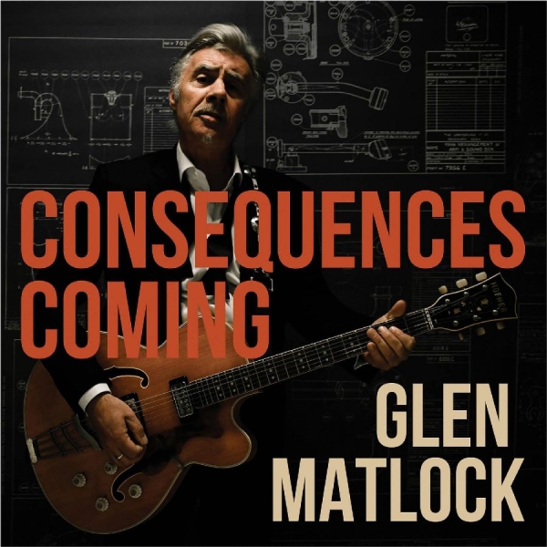 Matlock Glen - Consequences Coming ryhmässä VINYYLI / Myydyimmät @ Bengans Skivbutik AB (4229842)