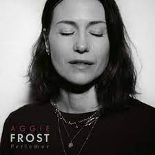 Frost Aggie - Perlemor ryhmässä -Start BOR1 @ Bengans Skivbutik AB (4230327)