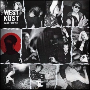 Westkust - Last Forever (Creamy White Vinyl German  ryhmässä Minishops / Westkust @ Bengans Skivbutik AB (4230494)