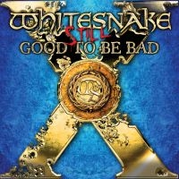 Whitesnake - Still... Good To Be Bad ryhmässä -Start CD @ Bengans Skivbutik AB (4232166)