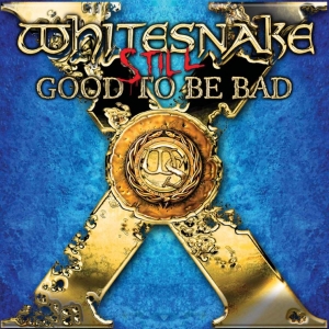 Whitesnake - Still... Good To Be Bad ryhmässä Musiikki / Musiikki Blu-Ray / Rock @ Bengans Skivbutik AB (4232169)