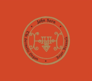 Zorn John - The Hermetic Organ Vol. 10 - Bozar, ryhmässä DVD & BLU-RAY @ Bengans Skivbutik AB (4232395)
