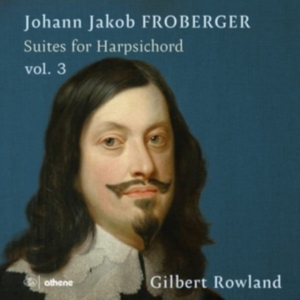 Froberger Johann Jakob - Suites For Harpsichord, Vol. 3 ryhmässä CD @ Bengans Skivbutik AB (4233506)