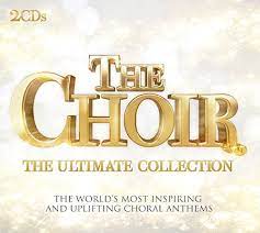 The Choir - Ultimate Collection (Digi) - The Worlds Most Inspiring And Uplifting  ryhmässä CD @ Bengans Skivbutik AB (4233997)