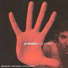 Le Maquis - Five Years  - Klement Julienne Trisome 21 Weathermen ryhmässä CD / Pop-Rock @ Bengans Skivbutik AB (4234006)