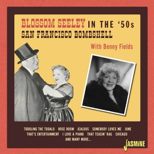 Blossom Seeley - In The '50S: San Francisco Bombshell ryhmässä CD @ Bengans Skivbutik AB (4236031)
