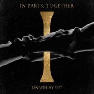 Beneath My Feet - In Parts, Together (Digipack) ryhmässä CD @ Bengans Skivbutik AB (4236150)