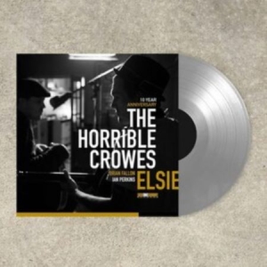 Horrible Crowes - Elsie (10 Year Anniversary Edition) ryhmässä VINYYLI @ Bengans Skivbutik AB (4236298)