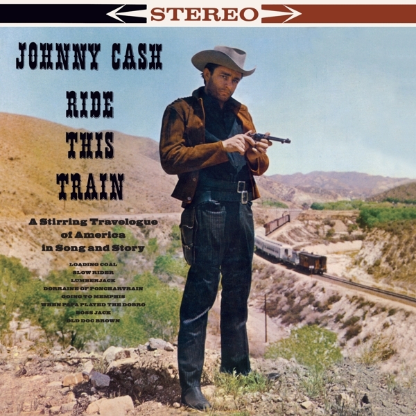 Johnny Cash - Ride This Train ryhmässä VINYYLI / Myydyimmät @ Bengans Skivbutik AB (4236928)