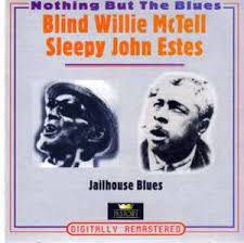 Blind Willie Mctell /Sleepy John Estes - Jailhouse Blues ryhmässä CD @ Bengans Skivbutik AB (4237257)