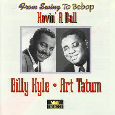 Billy Kyle / Art Tatum - Havin A Ball ryhmässä CD @ Bengans Skivbutik AB (4237268)