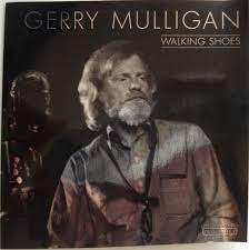 Mulligan Gerry - Walking Shoes ryhmässä CD @ Bengans Skivbutik AB (4237289)