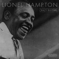 Hampton Lionel - Crazy Rhythm ryhmässä CD @ Bengans Skivbutik AB (4237330)
