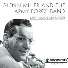 Glenn Miller & Army Force Band - Saint Louis Blues March ryhmässä CD @ Bengans Skivbutik AB (4237396)