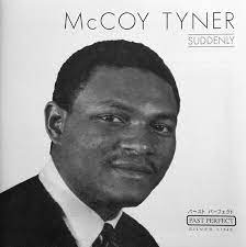 Mc Coy Tyner  - Suddenly ryhmässä CD @ Bengans Skivbutik AB (4237476)