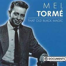 Torme´ Mel - That Old Black Magic ryhmässä CD @ Bengans Skivbutik AB (4237553)
