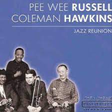 Russell Pee Wee & Hawkins Coleman - Jazz Reunion ryhmässä CD @ Bengans Skivbutik AB (4237610)
