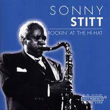 Stitt Sonny - Rockin´ At The Hi-Hat ryhmässä CD @ Bengans Skivbutik AB (4237628)