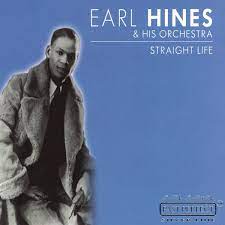 Hines Earl & His Orchestra - Straight Life ryhmässä CD @ Bengans Skivbutik AB (4237634)