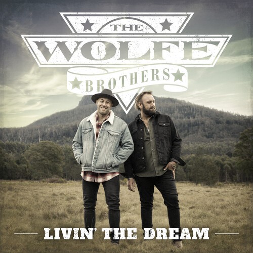 The Wolfe Brothers - Livin' The Dream ryhmässä CD / Country @ Bengans Skivbutik AB (4238189)