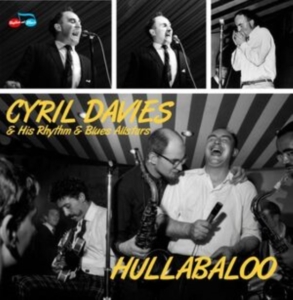 Davies Cyril & His Rhythm And Blue - Hullabaloo ryhmässä VINYYLI @ Bengans Skivbutik AB (4238454)