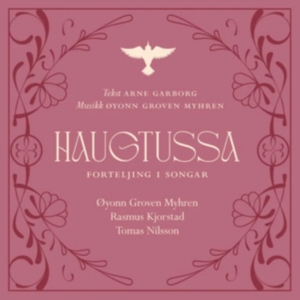 Øyonn Groven Myhren - Haugtussa Triologi - Forteljing I S ryhmässä CD @ Bengans Skivbutik AB (4238897)