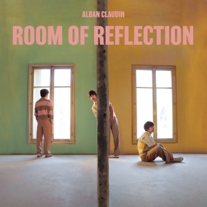 Claudin Alban - Room Of Reflection ryhmässä VINYYLI @ Bengans Skivbutik AB (4238945)
