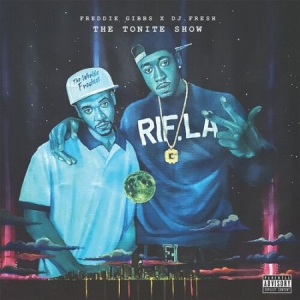 Freddie Gibbs / Dj Fresh - The Tonite Show ryhmässä VINYYLI @ Bengans Skivbutik AB (4239224)