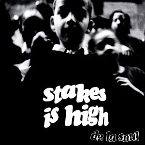 De La Soul - Stakes Is High ryhmässä -Start FVS @ Bengans Skivbutik AB (4240407)
