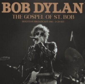 Dylan Bob - Gospel Of St. Bob The (2 Cd) ryhmässä CD @ Bengans Skivbutik AB (4240823)