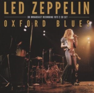 Led Zeppelin - Oxford Blues (2 Cd) ryhmässä Minishops / Led Zeppelin @ Bengans Skivbutik AB (4240829)