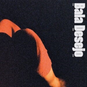 Bala Desejo - Sim Sim Sim ryhmässä VINYYLI @ Bengans Skivbutik AB (4241046)