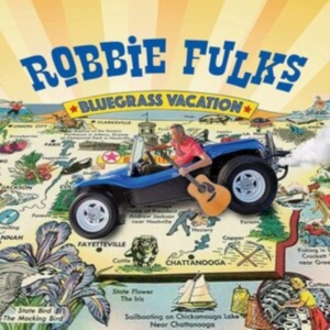 Fulks Robbie - Bluegrass Vacation ryhmässä CD @ Bengans Skivbutik AB (4241670)