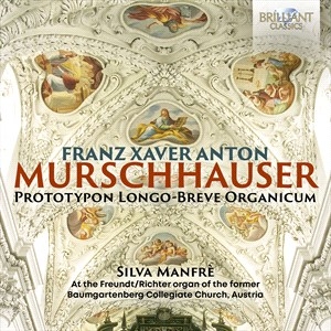 Murschhauser Franz Xaver Anton - Prototypon Longo-Breve Organicum ryhmässä CD @ Bengans Skivbutik AB (4242237)
