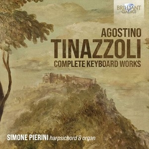 Tinazzoli Agostino - Complete Keyboard Works ryhmässä CD @ Bengans Skivbutik AB (4242254)