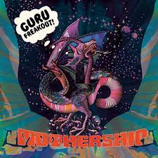 Guru Freakout - Mothership ryhmässä VINYYLI @ Bengans Skivbutik AB (4242293)