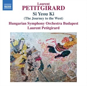 Petitgirard Laurent - Si Yeou Ki (The Journey To The West ryhmässä CD @ Bengans Skivbutik AB (4242374)