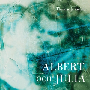 Jennefelt Thomas - Albert & Julia ryhmässä CD @ Bengans Skivbutik AB (4242383)