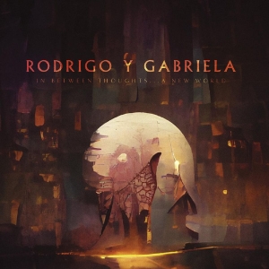 Rodrigo Y Gabriela - In Between Thoughts...A New World ( ryhmässä VINYYLI @ Bengans Skivbutik AB (4242571)