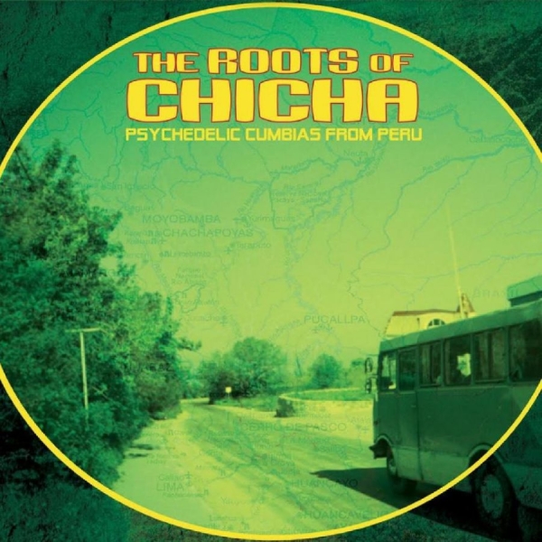 Various Artists - The Roots Of Chicha: Psycedelic Cum ryhmässä VINYYLI / Myydyimmät @ Bengans Skivbutik AB (4242578)