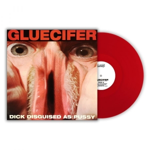 Gluecifer - Dick Disguised As Pussy (Red Vinyl ryhmässä VINYYLI @ Bengans Skivbutik AB (4243008)