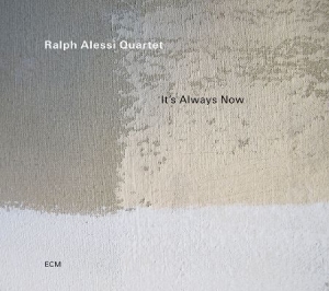 Ralph Alessi Quartet - It’S Always Now (Lp) ryhmässä VINYYLI @ Bengans Skivbutik AB (4243034)