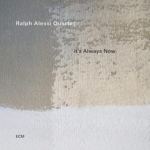 Ralph Alessi Quartet - It’S Always Now (Lp) ryhmässä VINYYLI @ Bengans Skivbutik AB (4243034)